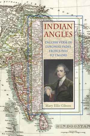 Indian Angles: English Verse in Colonial India from Jones to Tagore image number 0