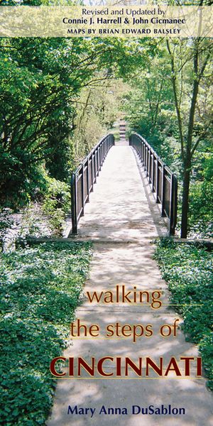 Walking the Steps of Cincinnati: A Guide to the Queen City's Scenic and Historic Secrets image number 0