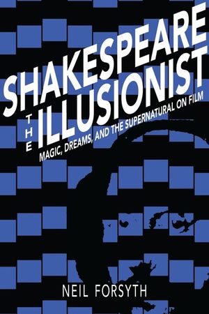 Shakespeare the Illusionist: Magic, Dreams, and the Supernatural on Film image number 0