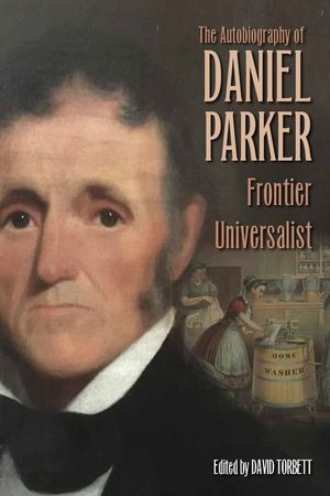 The Autobiography of Daniel Parker, Frontier Universalist image number 0