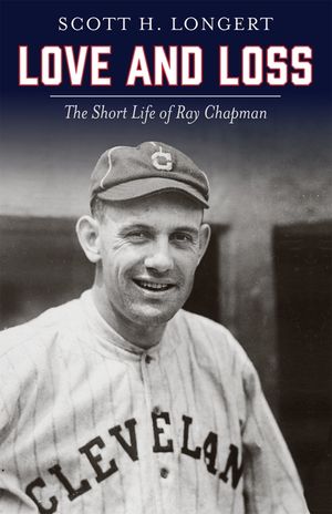 Love and Loss: The Short Life of Ray Chapman image number 0