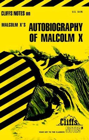 Cliffsnotes on Malcolm X's the Autobiography of Malcolm X image number 0