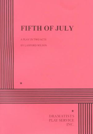 Fifth of July: A Play in Two Acts image number 0