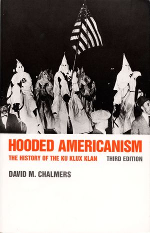 Hooded Americanism: The History of the Ku Klux Klan image number 0