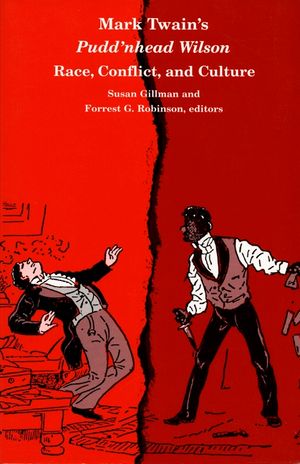 Mark Twain's Pudd'nhead Wilson: Race, Conflict and Culture image number 0