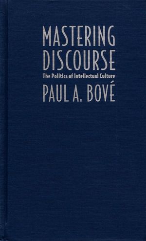 Mastering Discourse: The Politics of Intellectual Culture image number 0