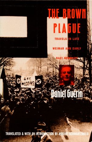 The Brown Plague: Travels in Late Weimar and Early Nazi Germany image number 0
