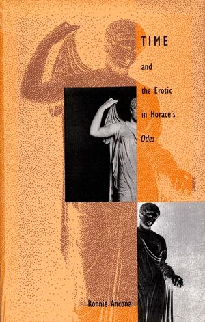 Time and the Erotic in Horace's Odes image number 0
