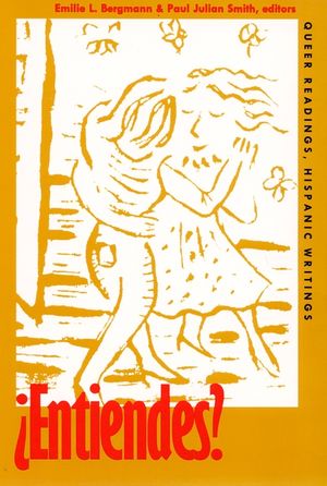 &iquest;Entiendes?: Queer Readings, Hispanic Writings image number 0