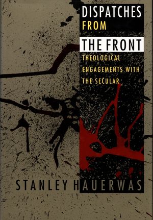 Dispatches from the Front: Theological Engagements with the Secular image number 0