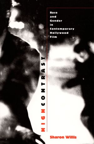 High Contrast: Race and Gender in Contemporary Hollywood Films image number 0