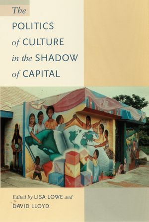 The Politics of Culture in the Shadow of Capital image number 0