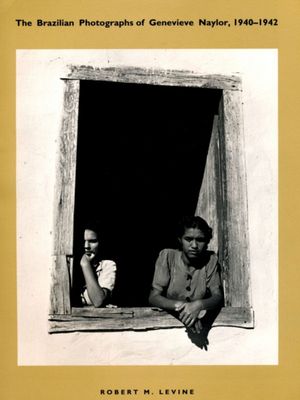 The Brazilian Photographs of Genevieve Naylor, 1940-1942 image number 0