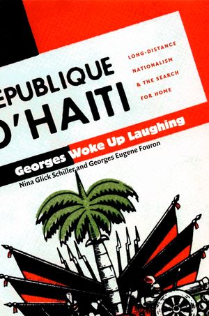 Georges Woke Up Laughing: Long-Distance Nationalism and the Search for Home image number 0