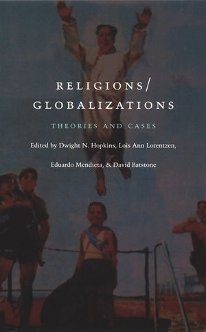 Religions/Globalizations: Theories and Cases image number 0