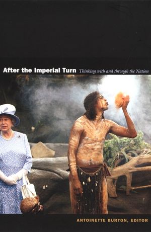 After the Imperial Turn: Thinking with and Through the Nation image number 0