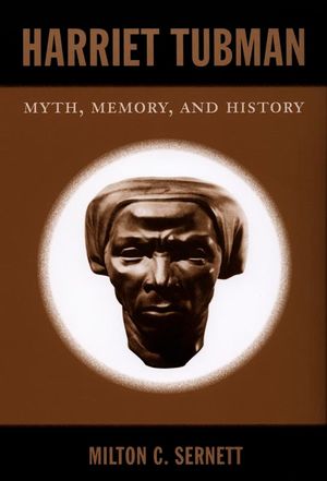 Harriet Tubman: Myth, Memory, and History image number 0