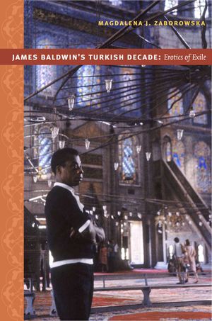 James Baldwin's Turkish Decade: Erotics of Exile image number 0