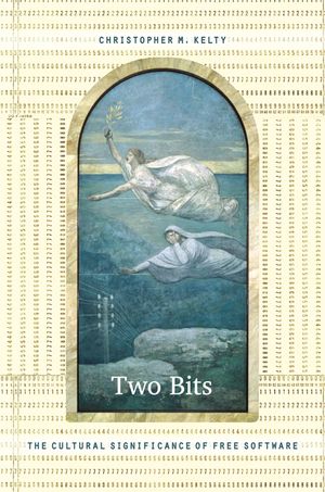 Two Bits: The Cultural Significance of Free Software image number 0