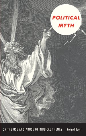 Political Myth: On the Use and Abuse of Biblical Themes image number 0