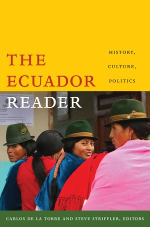 The Ecuador Reader: History, Culture, Politics image number 0