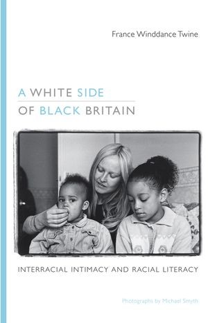 A White Side of Black Britain: Interracial Intimacy and Racial Literacy image number 0