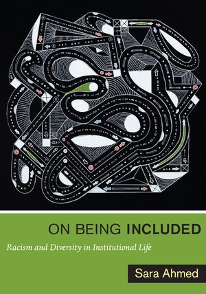 On Being Included: Racism and Diversity in Institutional Life image number 0