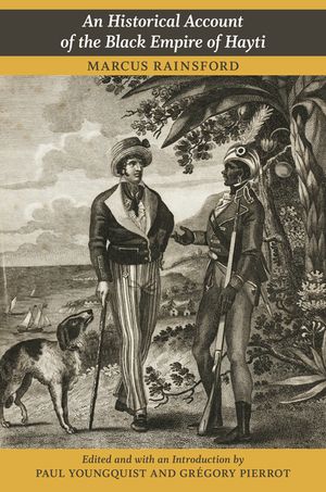 An Historical Account of the Black Empire of Hayti image number 0