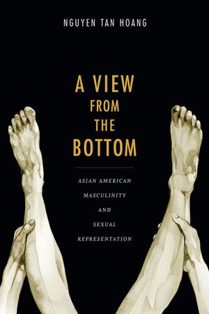 A View from the Bottom: Asian American Masculinity and Sexual Representation image number 0
