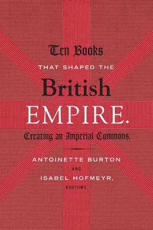 Ten Books That Shaped the British Empire: Creating an Imperial Commons image number 0