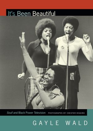 It's Been Beautiful: Soul! and Black Power Television image number 0