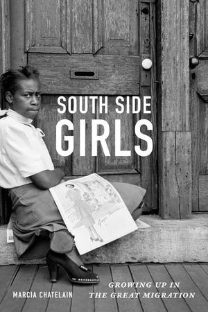 South Side Girls: Growing Up in the Great Migration image number 0