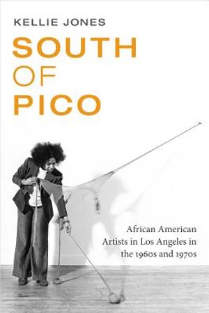 South of Pico: African American Artists in Los Angeles in the 1960s and 1970s image number 0