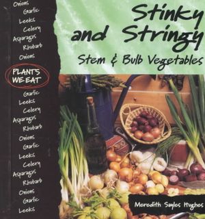 Stinky and Stringy: Stem and Bulb Vegetables image number 0