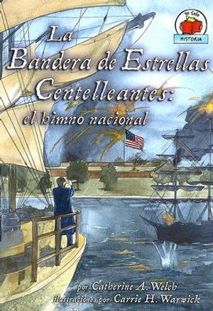 La Bandera de Estrellas Centelleantes: El Bimno Nacional = Star-Spangled Banner image number 0