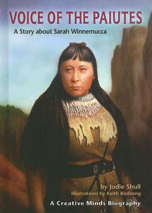 Voice of the Paiutes: A Story about Sarah Winnemucca image number 0