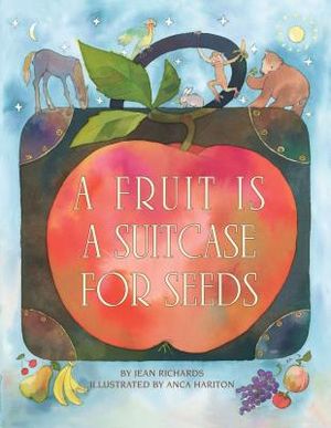 A Fruit Is a Suitcase for Seeds image number 0