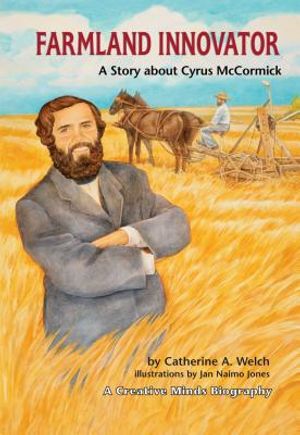 Farmland Innovator: A Story about Cyrus McCormick image number 0