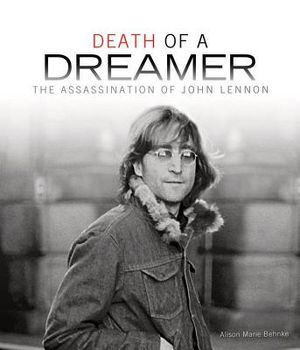 Death of a Dreamer: The Assassination of John Lennon image number 0