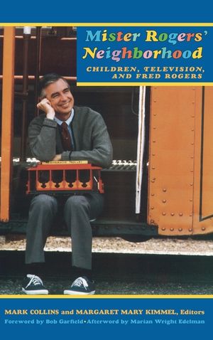 Mister Rogers' Neighborhood: Children, Television, and Fred Rogers image number 0