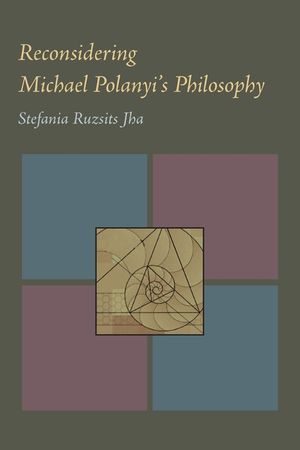 Reconsidering Michael Polanyi's Philosop image number 0