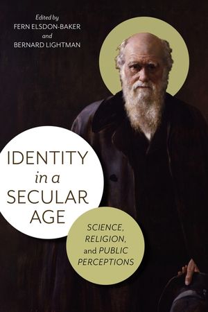Identity in a Secular Age: Science, Religion, and Public Perceptions image number 0