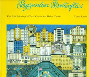 Byzantine Butterflies: Folk Paintings of Peter Contis and Helen Contis image number 0