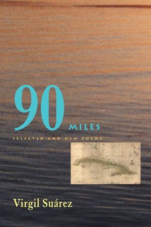 90 Miles: Selected and New Poems image number 0