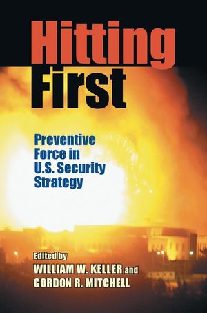 Hitting First: Preventive Force in U.S. Security Strategy image number 0