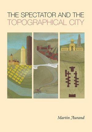 The Spectator and the Topographical City image number 0