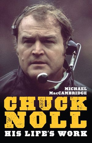 Chuck Noll: His Life's Work image number 0