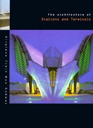 The Architecture of Stations and Terminals image number 0