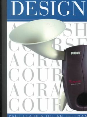 Design: A Crash Course image number 0