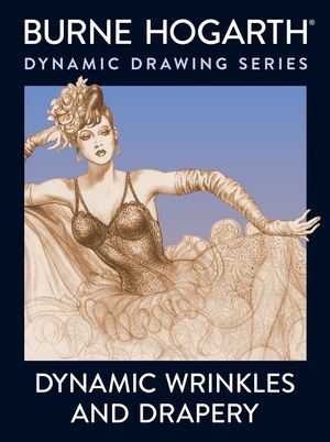 Dynamic Wrinkles and Drapery: Solutions for Drawing the Clothed Figure image number 0